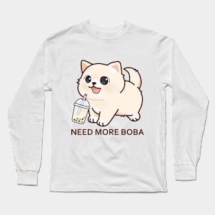 Kitten Needs More Boba! Long Sleeve T-Shirt